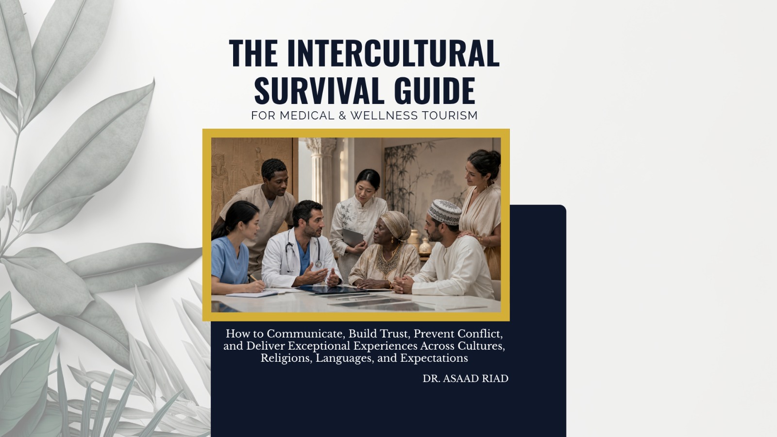 THE INTERCULTURAL SURVIVAL GUIDE for Medical & Wellness Tourism